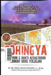 Rohingya: Sejarah dan Bukti Kesultanan Arakan yang Terjajah (Pojok Melayu Raya)