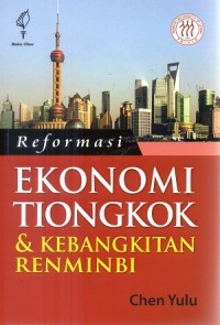 Reformasi ekonomi Tiongkok & kebangkitan Renminbi