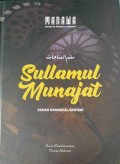 Sullamul Munajat ; Kunci Keselamatan Dunia Akhirat