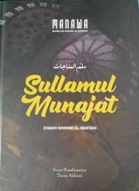 Sullamul Munajat ; Kunci Keselamatan Dunia Akhirat