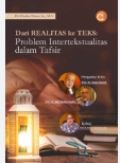 Dari Realitas Ke Teks: Problem Intertekstualitas Dalam Tafsir