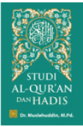 Studi Al-Qur’An Dan Hadis