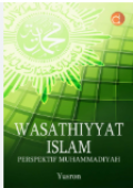 Wasathiyyat Islam Perspektif Muhammadiyah