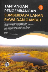 Tantangan Pengembangan Sumberdaya Lahan Rawa dan Gambut