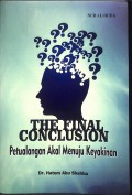 The Final Conclusion : Petualangan Akal menuju Keyakinan