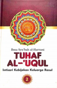 Tuhaf Al-'Uqul : Intisari Kebijakan Keluarga Rasul 2