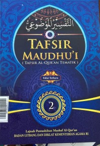 Tafsir Maudhu'i (Tafsir Al-Qur'an Tematik) Jil.2
