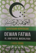 Keputusan-Keputusan Dewan Fatwa Al Jamíyatul Washliyah (1933-2020)