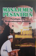 Manajemen pesantren : paradigma baru mengembangkan pesantren ditinjau dari teori manajemen