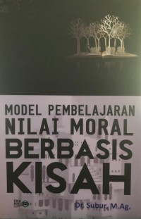 Model pembelajaran nilai moral berbasis kisah