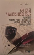Aplikasi analisis diskursus : pada teks wacana islam liberal dan wacana formalisasi syariat islam