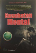Kesehatan mental : menikmati gangguan jiwa sebagai keniscayaan dalam hidup