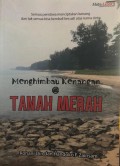 Menghimbau kenangan & tanah merah