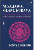 Nusa Jawa Silang Budaya 3: Warisan Kerajaan-kerajaan Konsentris (versi ebook download di lampiran)