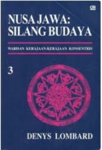 Nusa Jawa Silang Budaya 3: Warisan Kerajaan-kerajaan Konsentris (versi ebook download di lampiran)