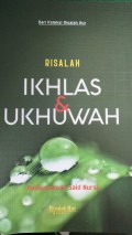 Risalah ikhlas & ukhuwah