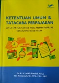 Ketentuan Umum & Tatacara Perpajakan, Serta Faktor-Faktor yang Mempengaruhi Kepatuhan Wajib Pajak