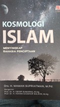 Kosmologi Islam: Menyingkap Rahasia Penciptaan