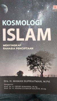 Kosmologi Islam: Menyingkap Rahasia Penciptaan