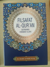 Filsafat Al-Qur'an : Gerbang Hikmah Ilahi