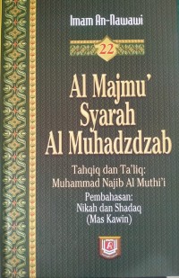Al Majmu' Syarah Al Muhadzdzab Jilid 22, Pembahasan: Nikah dan Shadaq (Mas Kawin)