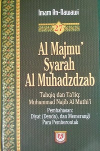 Al Majmu' Syarah Al Muhadzdzab Jilid 27, Pembahasan: Diyat (Denda), dan Memerangi Para Pemberontak