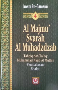 Al Majmu' Syarah Al Muhadzdzab Jilid 4, Pembahasan: Shalat