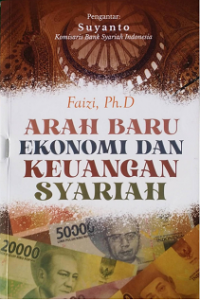 Arah Baru Ekonomi dan Keuangan Syariah