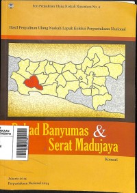 Babad Banyumas dan Serat Madujaya (Hasil Penyalinan Ulang Naskah Lapuk Koleksi Perpustakaan Nasional) (Pojok Penginyongan)