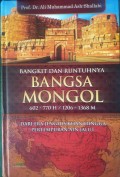 Bangkit dan Runtuhnya Bangsa Mongol (602-770 H/1206-1368 M): Dari Era Jenghis Khan Hingga Pertempuran Ain Jalut