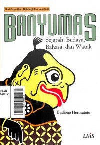 Banyumas Sejarah, Bahasa, Watak, Seni, dan Budaya