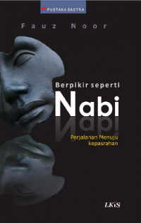 Berpikir seperti nabi : perjalanan menuju kepasrahan