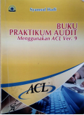Buku Praktikum Audit Menggunakan ACL Ver. 9