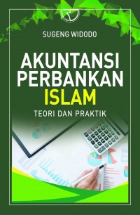 Akuntansi Perbankanislam:Teori Dan Praktik