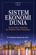 Sistem Ekonomi Dunia: Ekonomi Islam, Kapitalisme, Dan Sosialisme Dalam Perbandingan