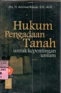 Hukum Pengadaan Tanah = Untuk kepentingan umum