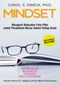 Mindset : mengerti kekuatan pola pikir untuk perubahan besar dalam hidup anda