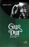 GUS DUR ( Islam, Negara dan Isu isu Politik)