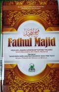 Fathul Majid, Penjelasan lengkap kitab tauhid