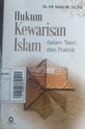 Hukum kewarisan islam dalam teori dan praktik