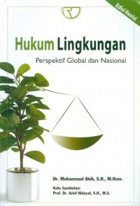 Hukum Lingkungan : Perspektif Global dan Nasional