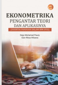 Ekonometrika Pengantar Teori Dan Aplikasinya (Disertai Panduan Dalam Ibm Spss)
