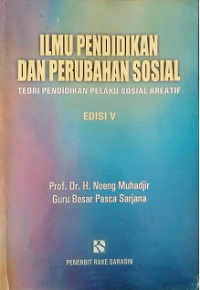Ilmu pendidikan dan perubahan sosial suatu teori pendidikan