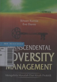 Transcendental adversity management : mengelola masalah dari kisah profetik