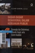 Dasar-dasar behaviour dalam kebijakan publik : prasangka dan diskriminasi interaksi sosial, serta sistem keadilan