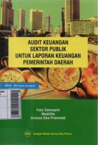 AUDIT KEUANGAN SEKTOR PUBLIK UNTUK LAPORAN KEUANGAN PEMERINTAH DAERAH