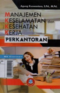 MANAJEMEN KESELAMATAN DAN KESEHATAN KERJA PERKANTORAN