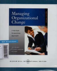 Managing Organizational Change 2Ed:A Multiple Perspect. Appro