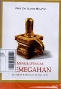 Menuju Puncak Kemegahan : Sejarah Kerajaan Majapahit