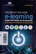 Membuat Aplikasi E-Learning dengan PHP-MySQL dan Dreamweaver (Sistem Informasi Pembelajaran Siswa Berbasis Web)